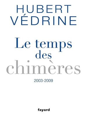 cover image of Le Temps des chimères (2003-2009)